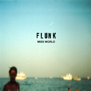 Flunk - Miss World