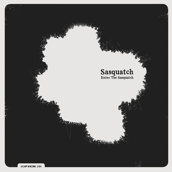 Sasquatch - Enter the Sasquatch