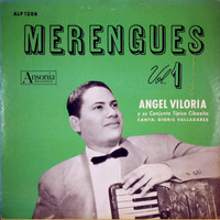 Angel Viloria y Su Conjunto Típico Cibaeño - Merengues, Vol. 1