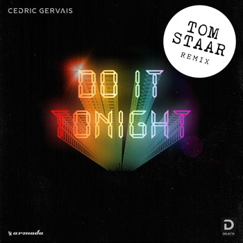 Cedric Gervais - Do It Tonight (Tom Staar Remix)