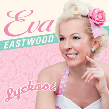 Eva Eastwood - Lyckost