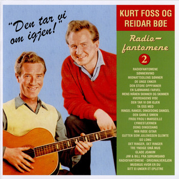 Kurt Foss & Reidar Bøe - Radiofantomene 2