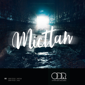 Leroy Styles - Mictlan