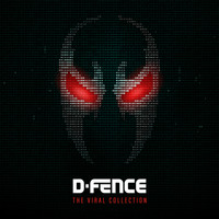 D-Fence - The Viral Collection