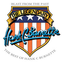 Hank C. Burnette - Blast from the Past: The Best of Hank C. Burnette