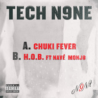 Tech N9ne - Chuki Fever / H.O.B.