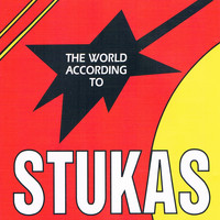 Stukas - The World According To