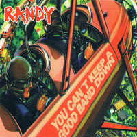 Randy - You Can´t Keep a Good Band Down (Explicit)