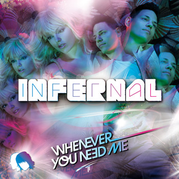Infernal - Whenever You Need Me