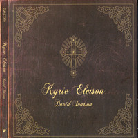 David Ivarson - Kyrie Eleison