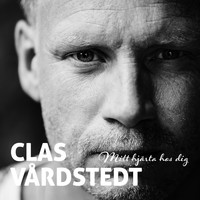Clas Vårdstedt - Mitt hjärta hos dig