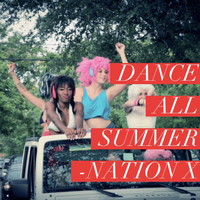 Nation X - Dance All Summer