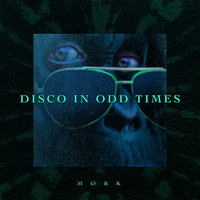 Mørk - Disco in Odd Times