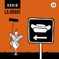 Kohib - La Grave EP