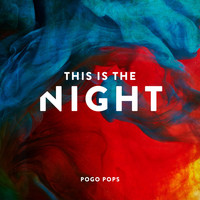 Pogo Pops - This Is the Night