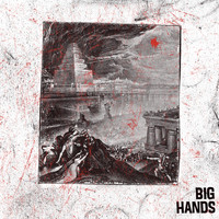 Big Hands - Big Hands