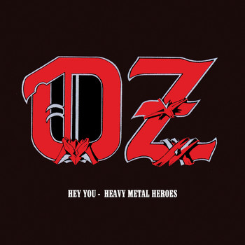 OZ - Hey You - Heavy Metal Heros