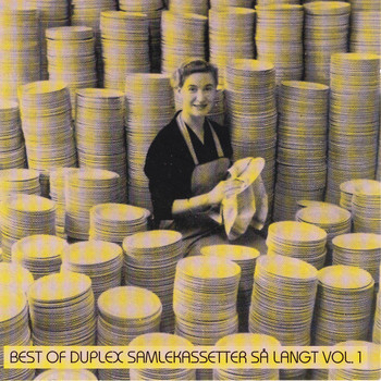 Various Artists - Best of Duplex Samlekassetter Så Langt Vol. 1 (Explicit)