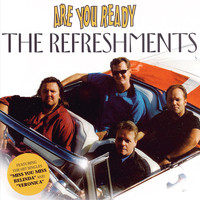 The Refreshments - Are You Ready