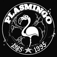 Plasmingo - 1985-1995