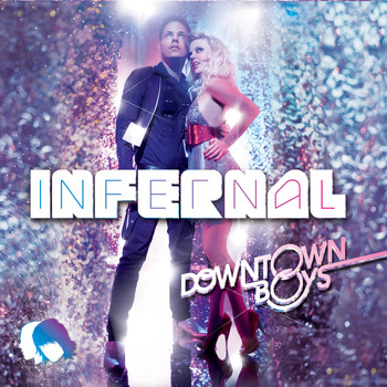 Infernal - Downtown Boys - EP