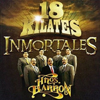 Los Hermanos Barron - 18 Kilates Inmortales