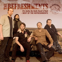 The Refreshments - It's Gotta Be Both Rock'n'roll – Best of the Refreshments