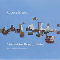 Stockholm Brass Quintet - Open Music