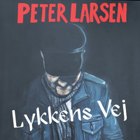 Peter Larsen - Lykkens Vej