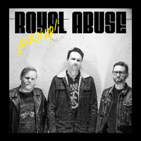Royal Abuse - Suck It Up!