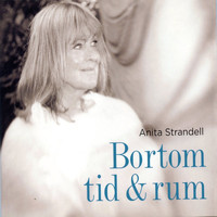 Anita Strandell - Bortom tid & rum