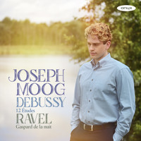 Joseph Moog - Debussy & Ravel