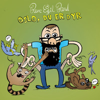 Bare Egil Band - Oslo, du er dyr