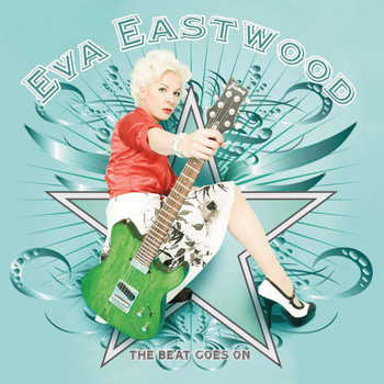 Eva Eastwood - The Beat Goes On