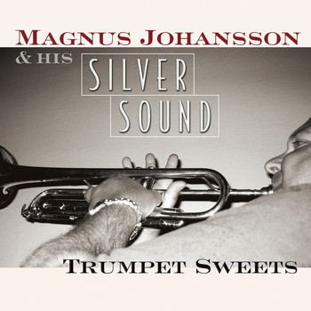Magnus Johansson - Silversound (Trumpet Sweets)