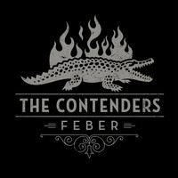 The Contenders - Feber