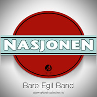 Bare Egil Band - Nasjonen