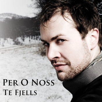 Per O Noss - Te Fjells (Single)