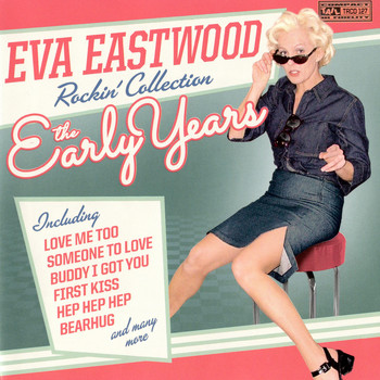 Eva Eastwood - Rockin' Collection - The Early Years