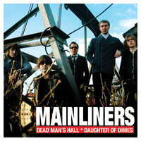The Mainliners - Dead Man's Hall