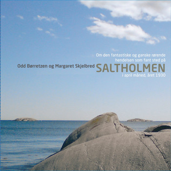 Odd Børretzen & Margaret Skjelbred - Saltholmen