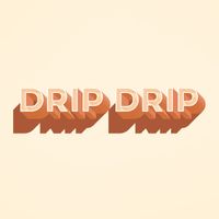 Balance - Drip Drip