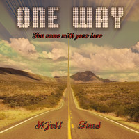 One Way - You Came with Your Love