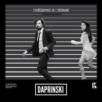Daprinski - Chorégraphies de l'ordinaire (Instrumentals)
