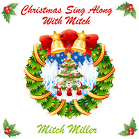 Mitch Miller - Christmas Sing Along With Mitch