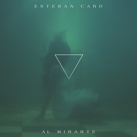 Esteban Card - Al Mirarte