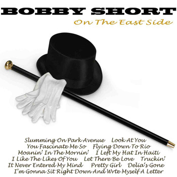 Bobby Short - On The East Side