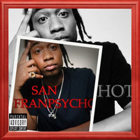 Gretzky - San Franpsychotic (feat. B Brazy) (Explicit)