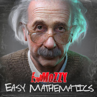 E Mozzy - Easy Mathematics (Explicit)