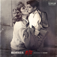 Berner - 11/11 (Explicit)